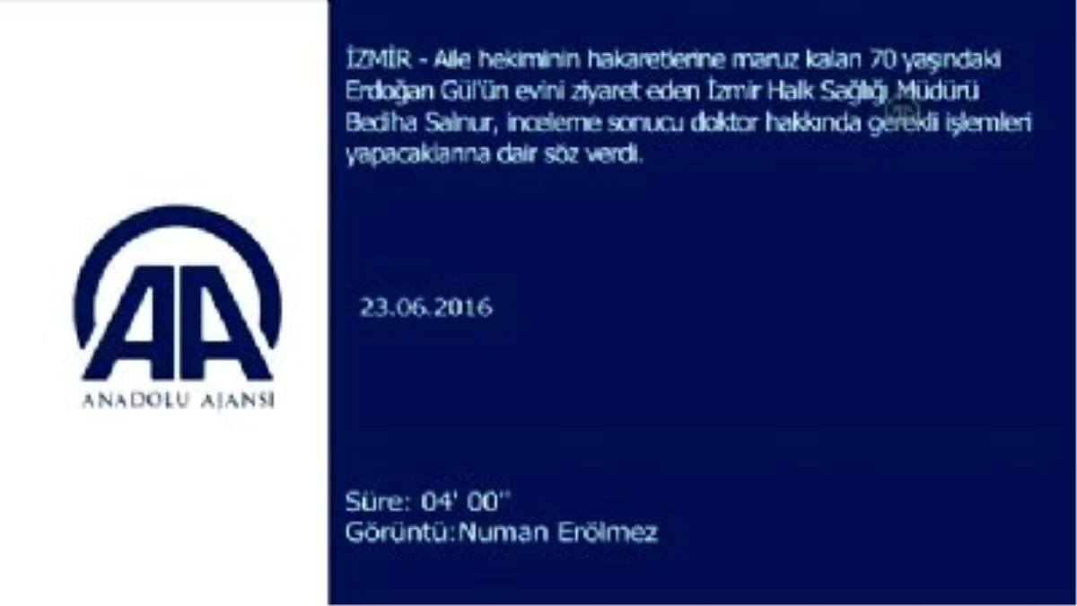 İzmir Tabip Odası Başkanı Hastaya Kötü Muamele Olayı İle ilgili Açıklama Yaptı