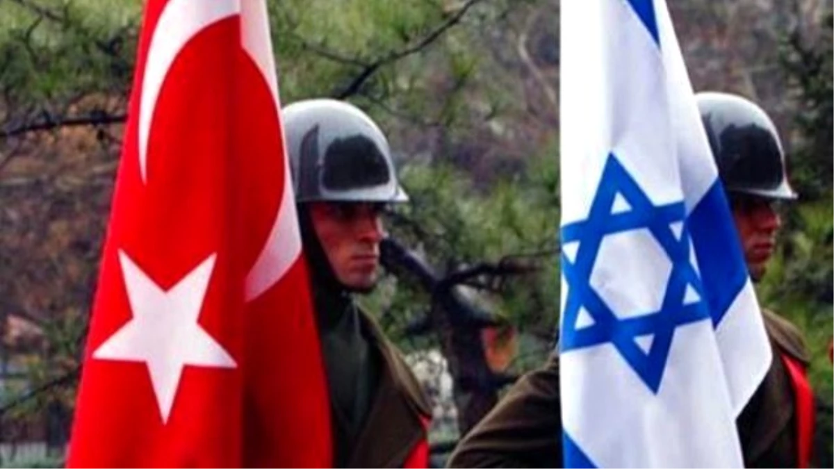 Türkiye ile İsrail Arasında Mutabakat Metni İmzalandı