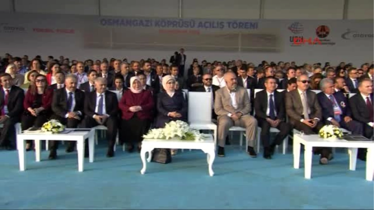 Sakarya -Cumhurbaşkanı Erdoğan ve Başbakan Binali Yıldırım Osmangazi Köprüsü\'nün Açılış Töreninde...