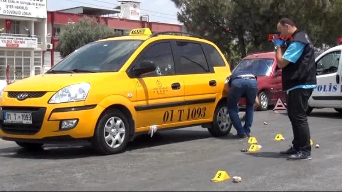 Adana Taksiciye Kırmızı Işıkta 9 Kurşun