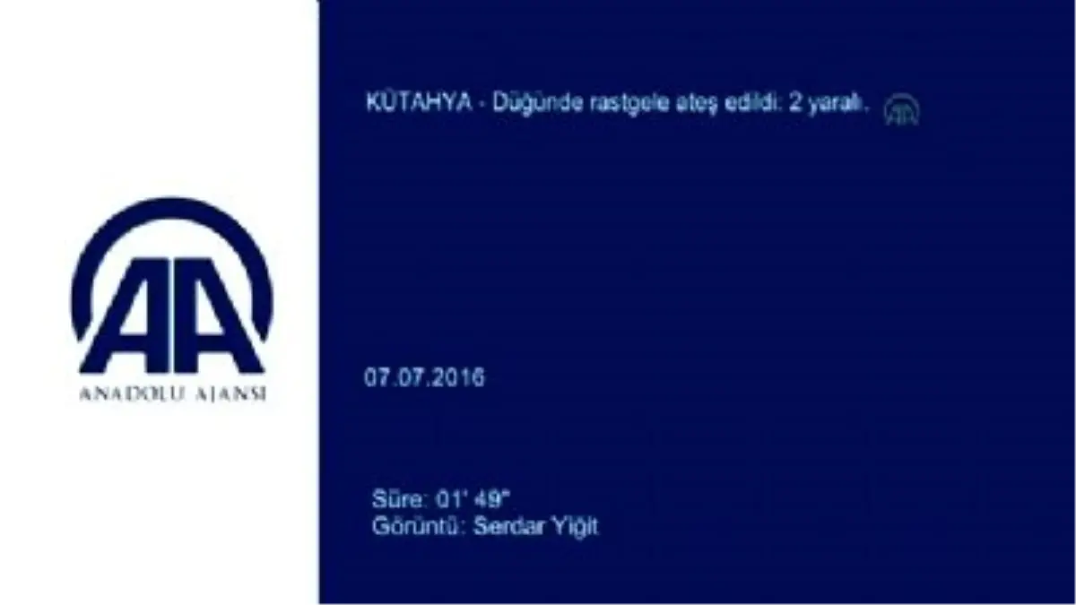 Düğünde Rastgele Ateş Edilmesi Sonucu 2 Kişi Yaralandı