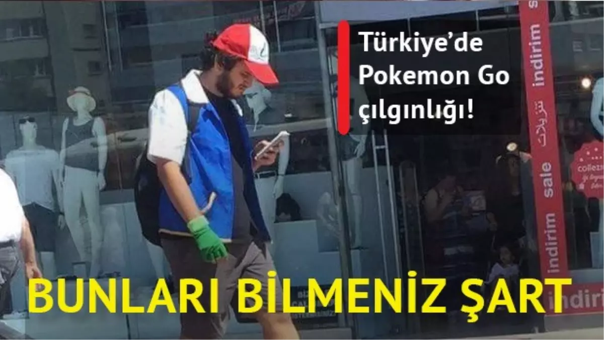 Pokemon Go Türkiye Rehberi: Nerelere Gitmeli, Nasıl Oynamalı