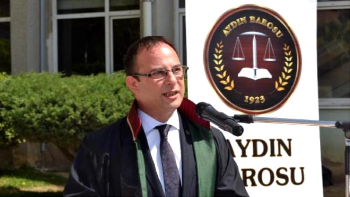 Aydın Baro Başkanı Bozkurt\'tan Hakim Talebi