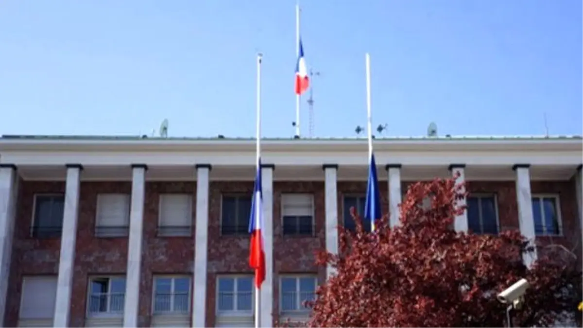 Fransa\'nın 14 Temmuz Resepsiyonu İptal, Büyükelçilik Kapatıldı