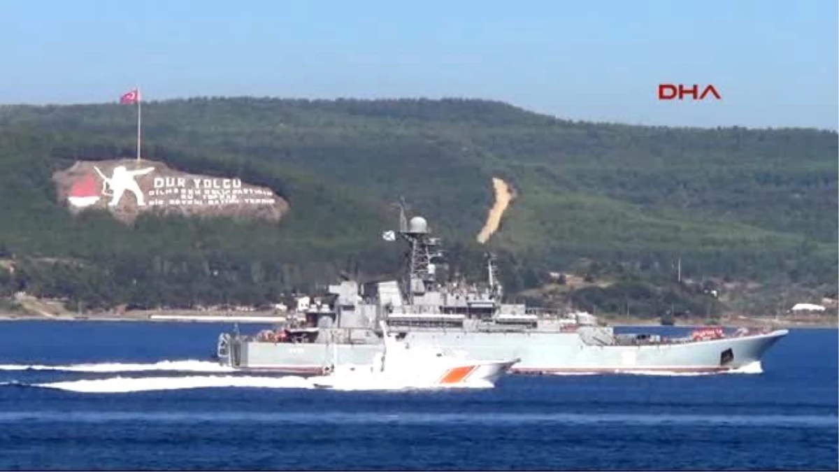 Çanakkale Rus Savaş Gemisi Marmara\'ya Yol Aldı