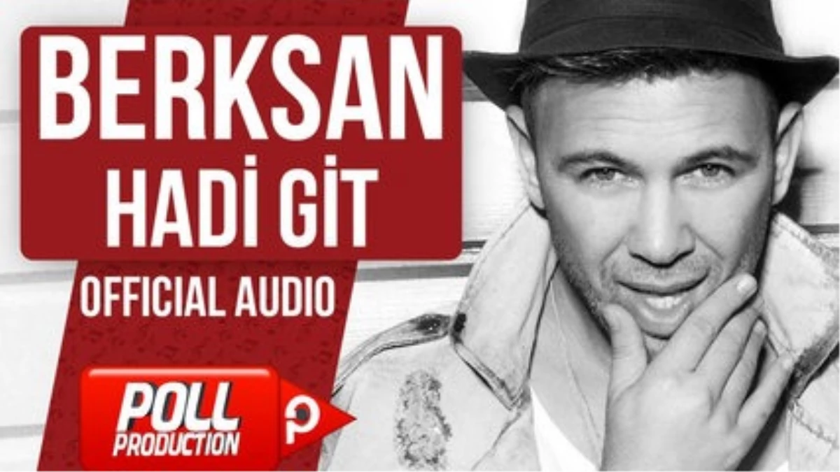 Berksan - Hadi Git - (Official Audio)