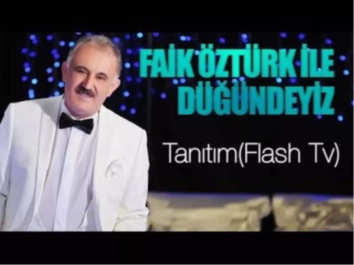 Faik Öztürk ile Düğündeyiz- Tanıtım(Flash Tv)