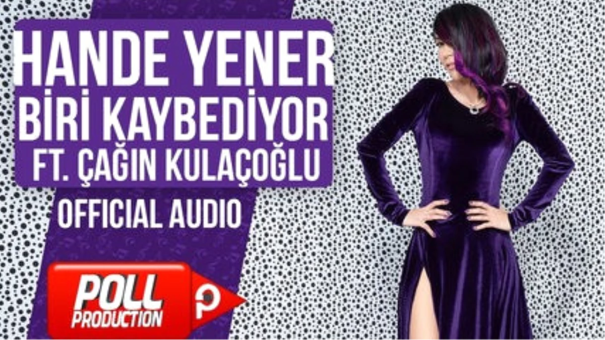 Hande Yener Ft. Çağın Kulaçoğlu - Biri Kaybediyor - ( Official Audio )