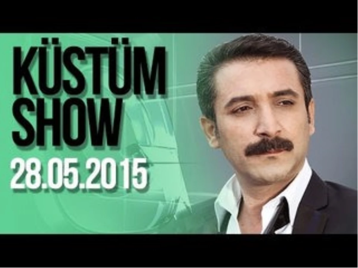 Latif Doğan\'la Küstüm Show - 28.05.2015