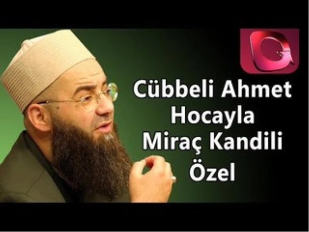 Cübbeli Ahmet Hocayla Miraç Kandili Özel