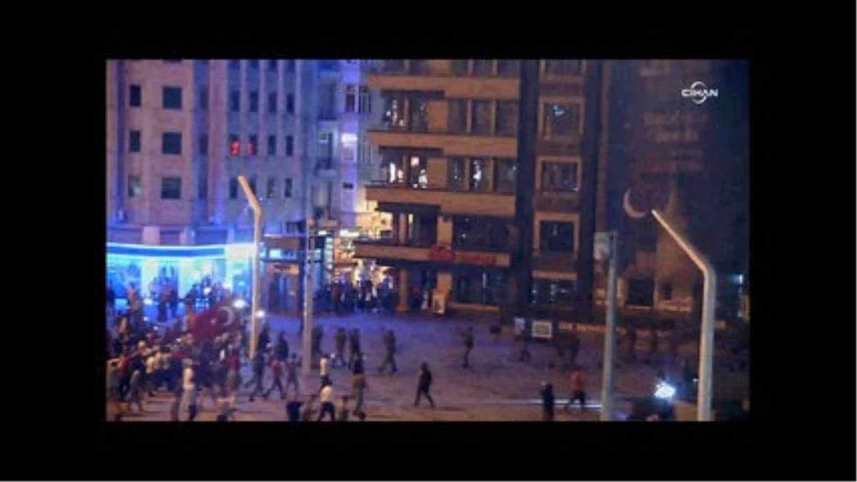 Darbe Girişimi Sırasında Taksim\'de Yaşananlar Kamerada