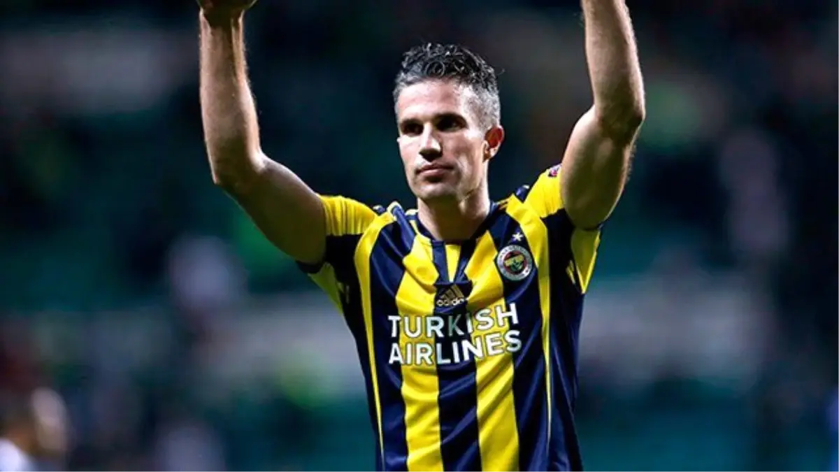 Robin van Persie: Fenerbahçe\'de Kalıyorum, Müthiş Başlayacağım