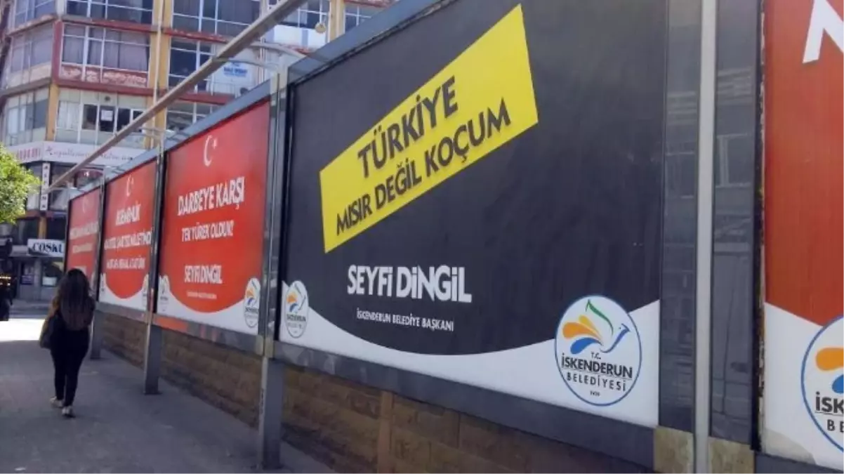 Belediye Başkanı Bilboardlara "Türkiye Mısır Değil Koçum" Yazdırdı