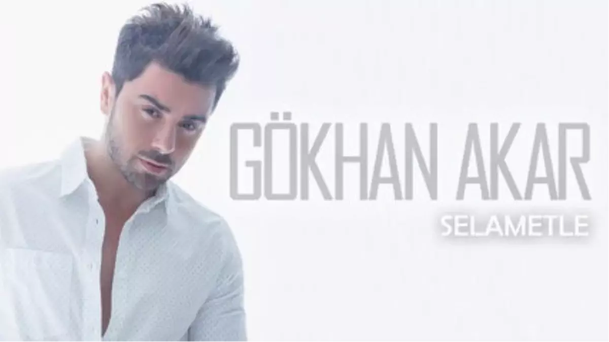 Gökhan Akar - Selametle