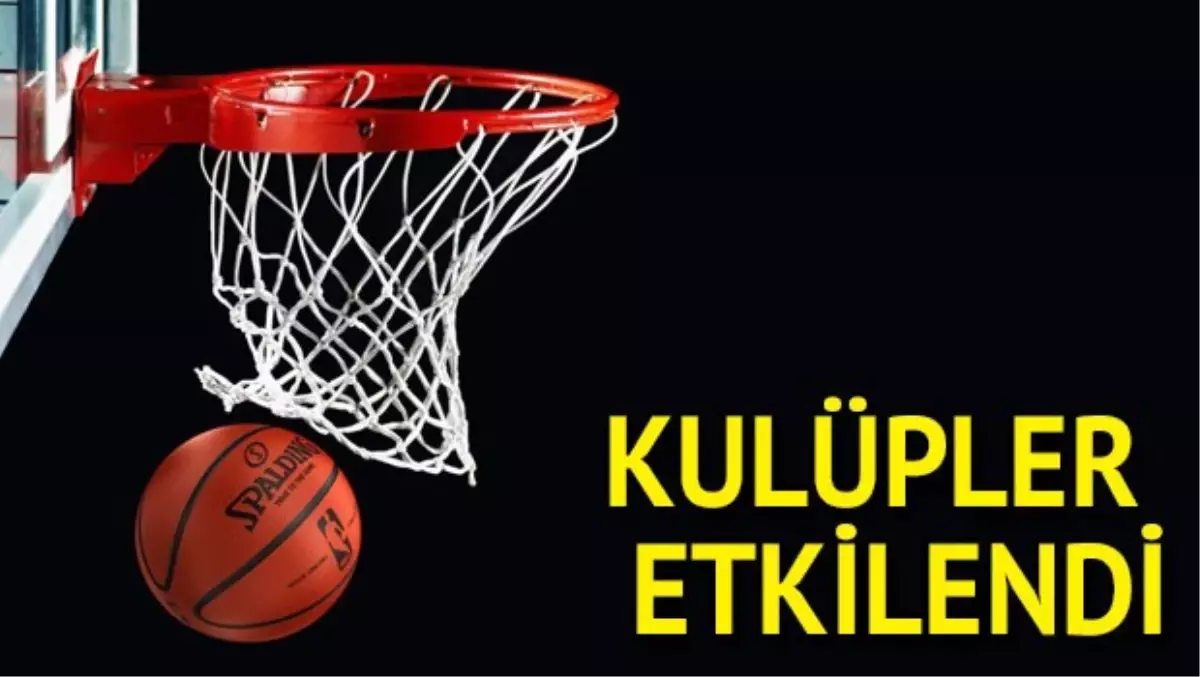 Darbe Girişimi Basketbolu da Vurdu