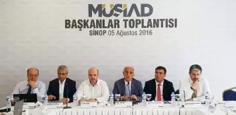 Müsiad Başkanlar Toplantısı Sinop'ta Yapıldı