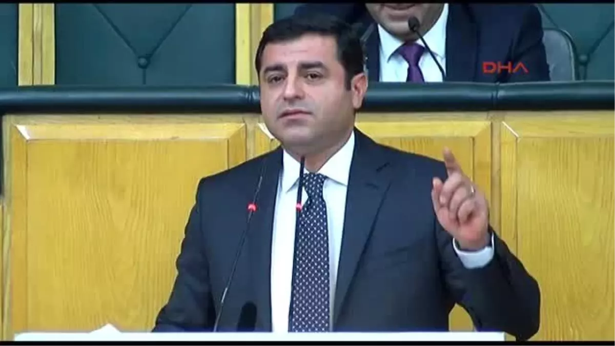 Demirtaş Gülen Konuşursa ve Burada Yargılanırsa Allah Korusun Tek Partili Sisteme Geçeriz, Bir Tek...