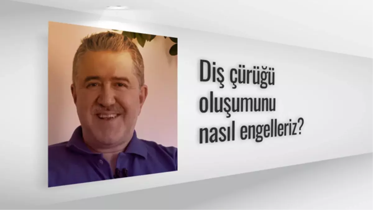 Diş Çürüğünün Oluşumunu Nasıl Engelleriz?