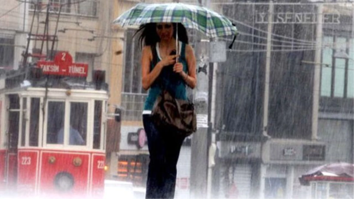 Dikkat! İstanbul\'da Sağanak Yağış İçin Saat Verildi