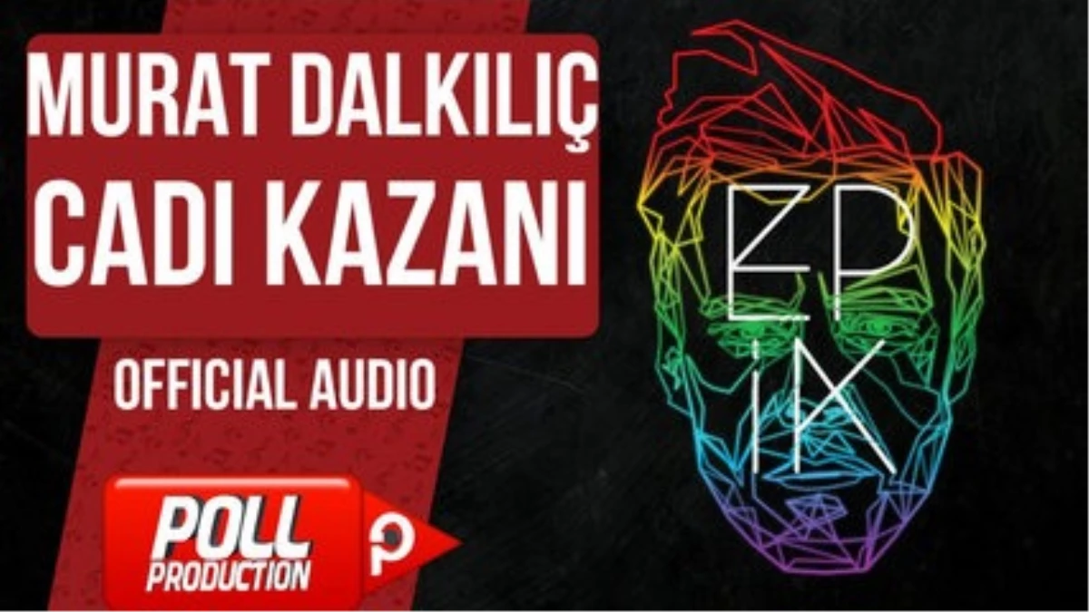 Murat Dalkılıç - Cadı Kazanı - (Official Audio)