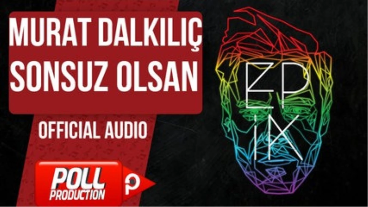 Murat Dalkılıç - Sonsuz Olsan - (Official Audio)