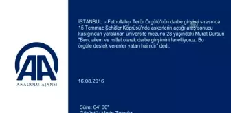 Terör Örgütüne Destek Verenler Vatan Hainidir'