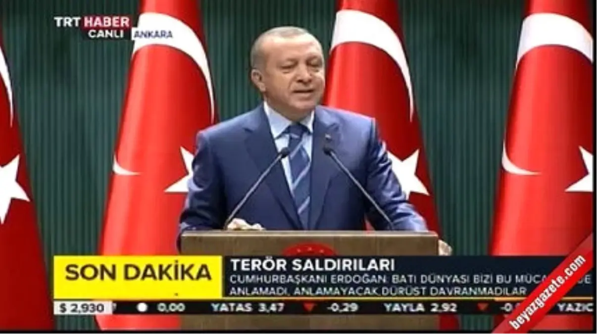 Cumhurbaşkanı Erdoğan\'dan Batı\'ya: Siz İşinize Bakın!