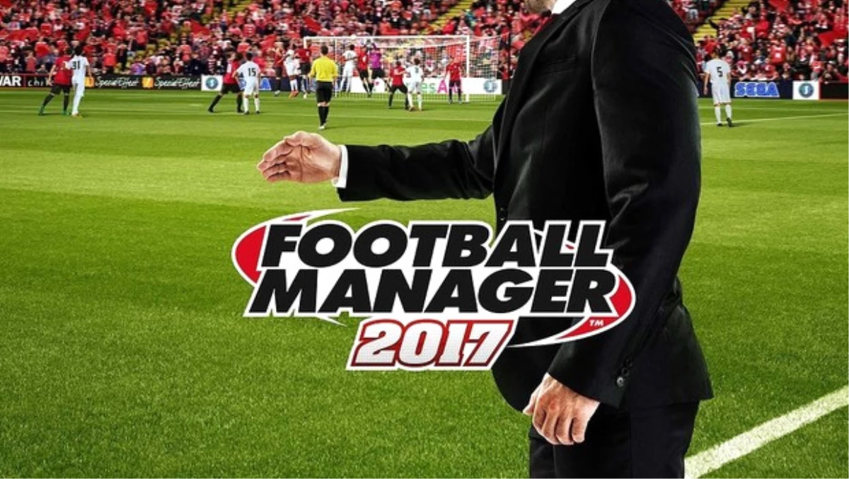 Football Manager 2017\'nin Çıkış Tarihi Netleşti