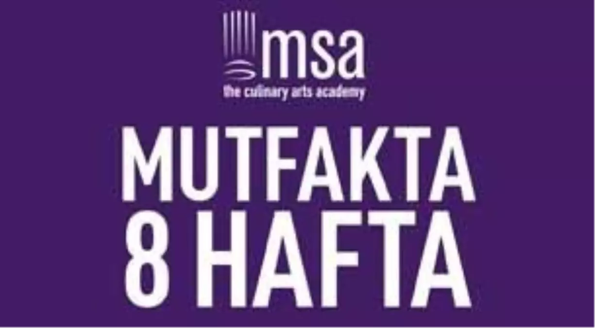 Msa - Mutfakta 8 Hafta