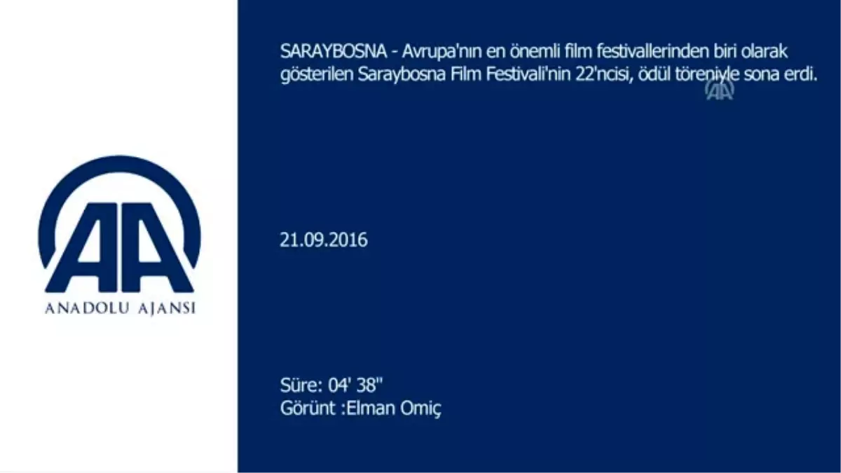 22. Saraybosna Film Festivali Sona Erdi - Bosna