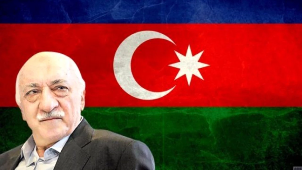 Azerbaycan Başsavcılığı, Türkiye\'de FETÖ\'yle İlgili Soruşturma Yürütecek