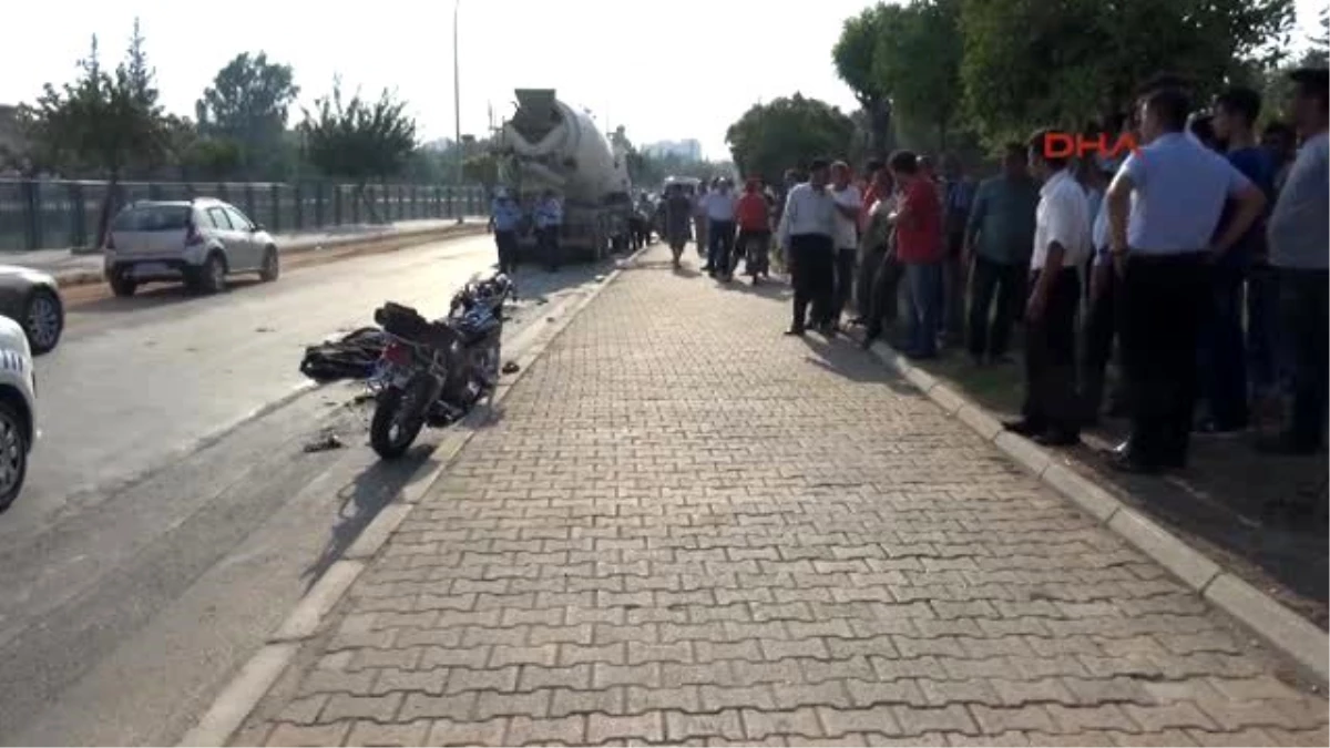 Adana Beton Mikseri Motosiklete Arkadan Çarptı: Kadın Öldü, Eşi Yaralandı