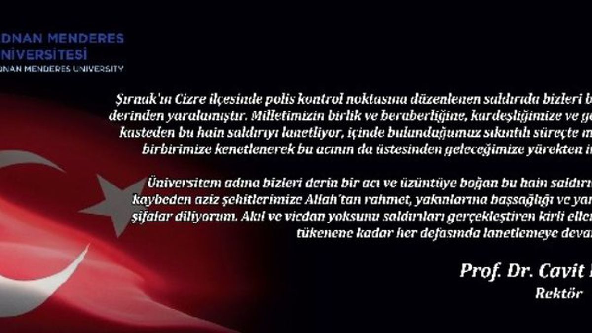 Adü Rektörü Bircan, Şırnak\'taki Terör Saldırısını Kınadı