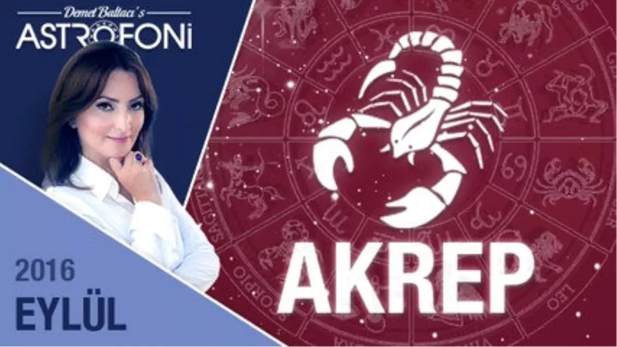 Akrep Burcu Aylık Yorumu Eylül 2016