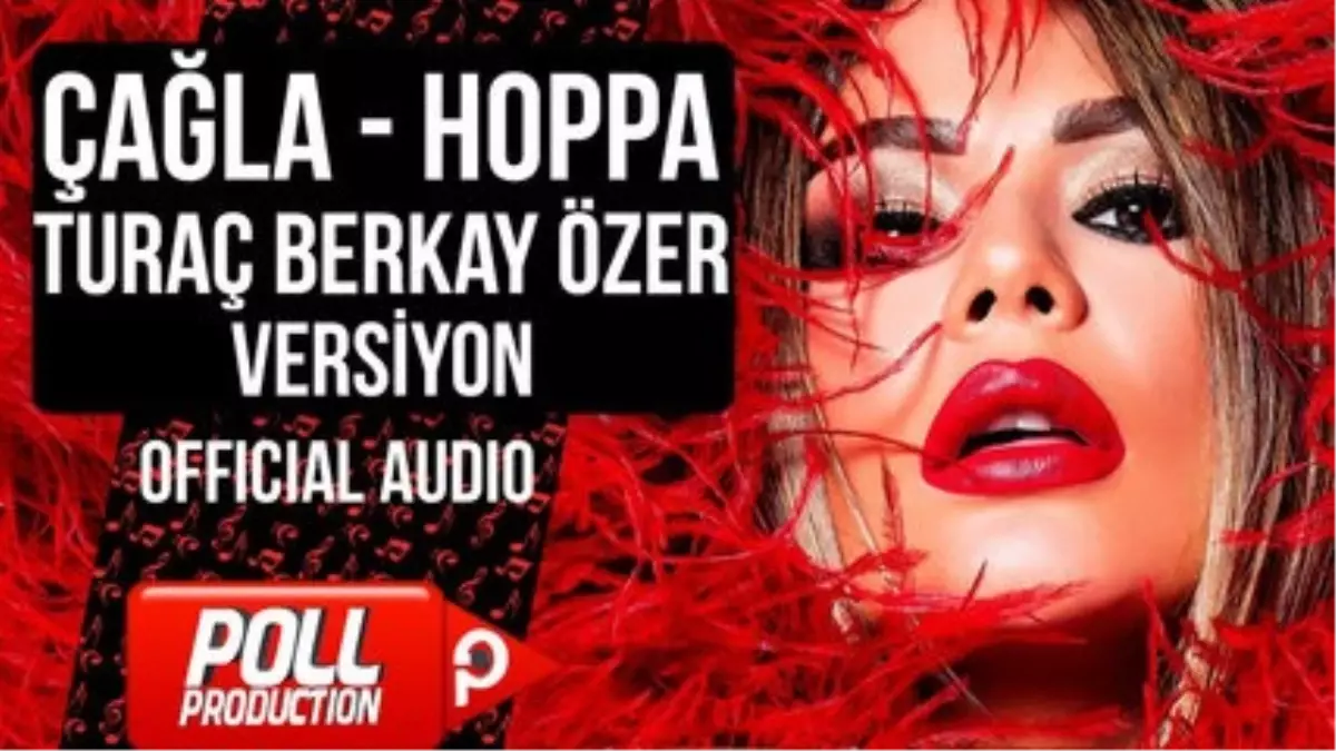 Çağla - Hoppa - Turaç Berkay Özer Versiyon - ( Official Audio )
