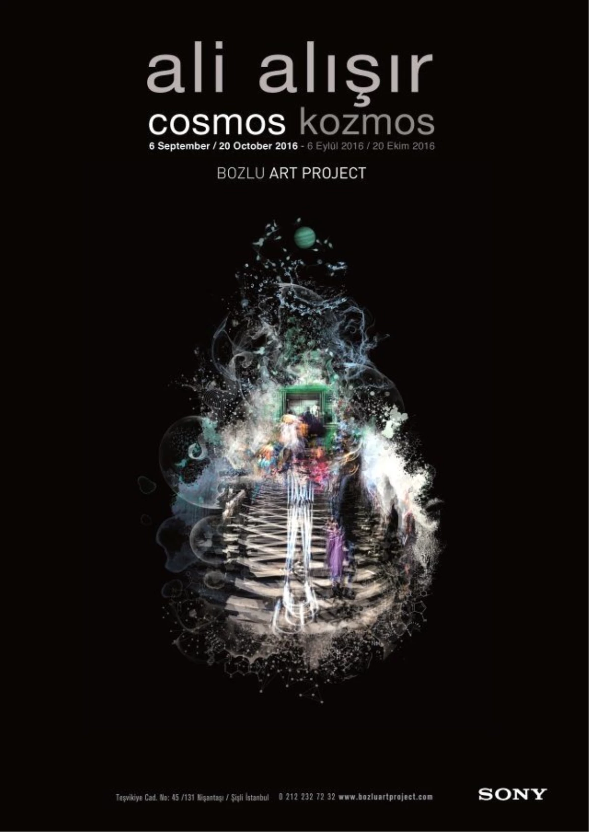 "KOZMOS / COSMOS" ALİ ALIŞIR Bozlu Art Project Nişantaşı