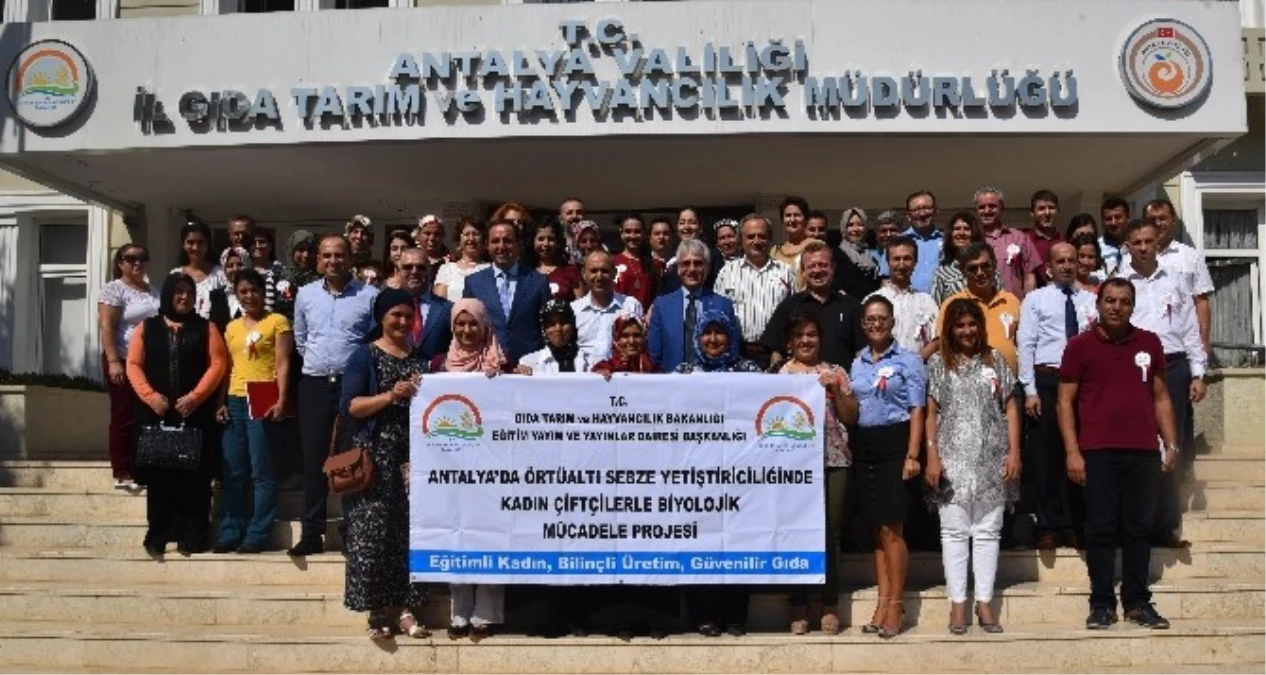 Antalya\'da Örtüaltı Sebze Yetiştiriciliği Kadın Çiftçilerle Biyolojik Mücadele Projesi