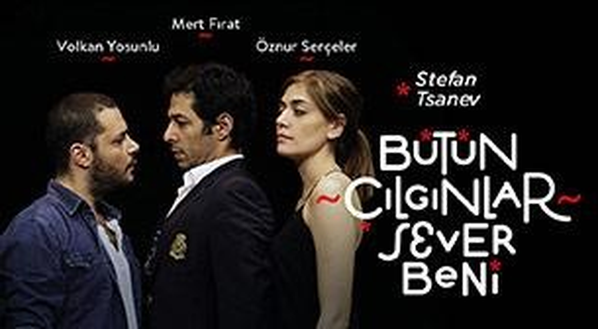 Bütün Çılgınlar Sever Beni