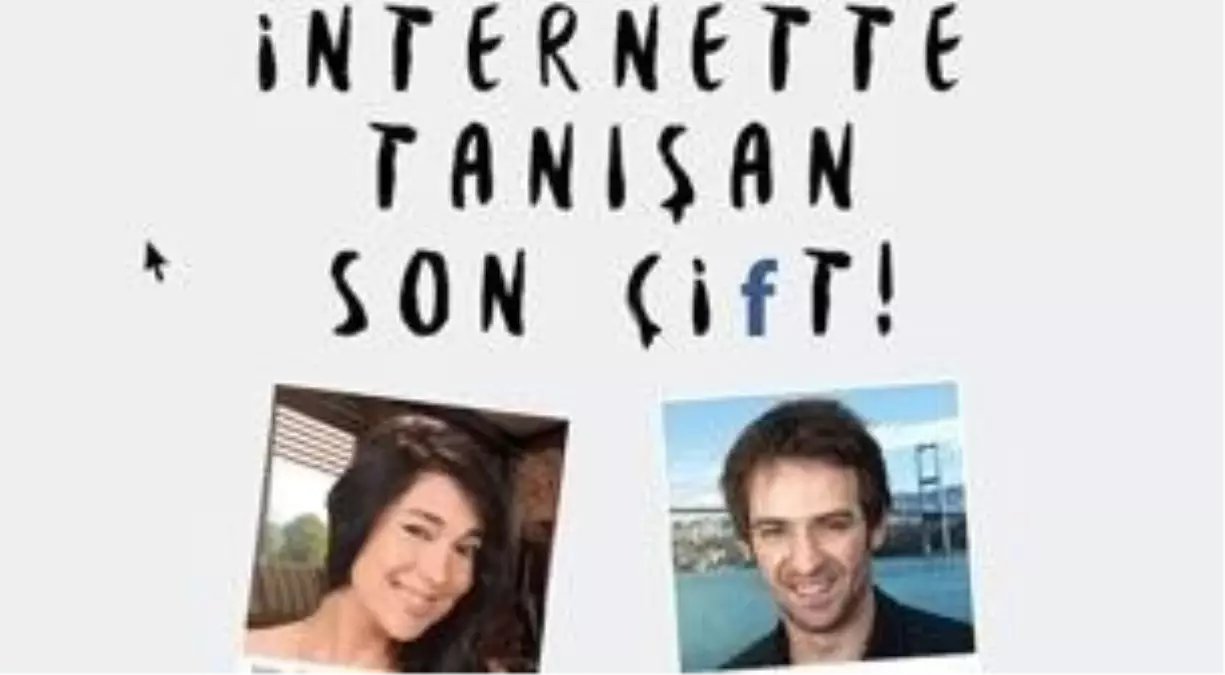 İnternette Tanışan Son Çift