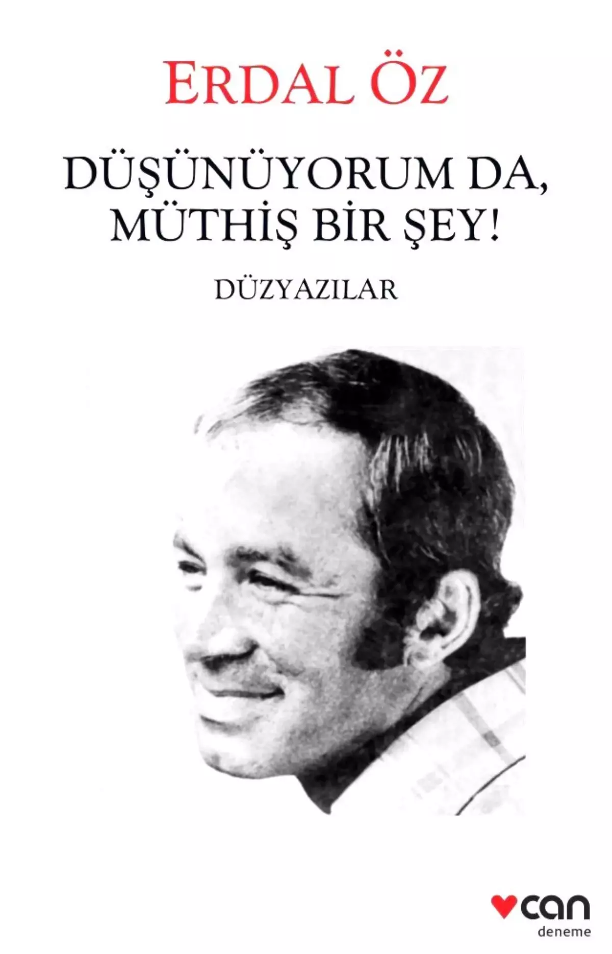 Düşünüyorum da, Müthiş Bir Şey!