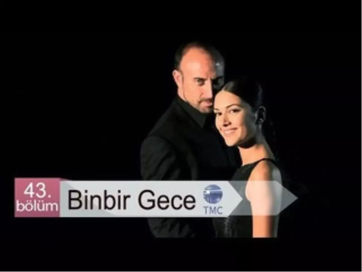 Binbir Gece - 43.bölüm