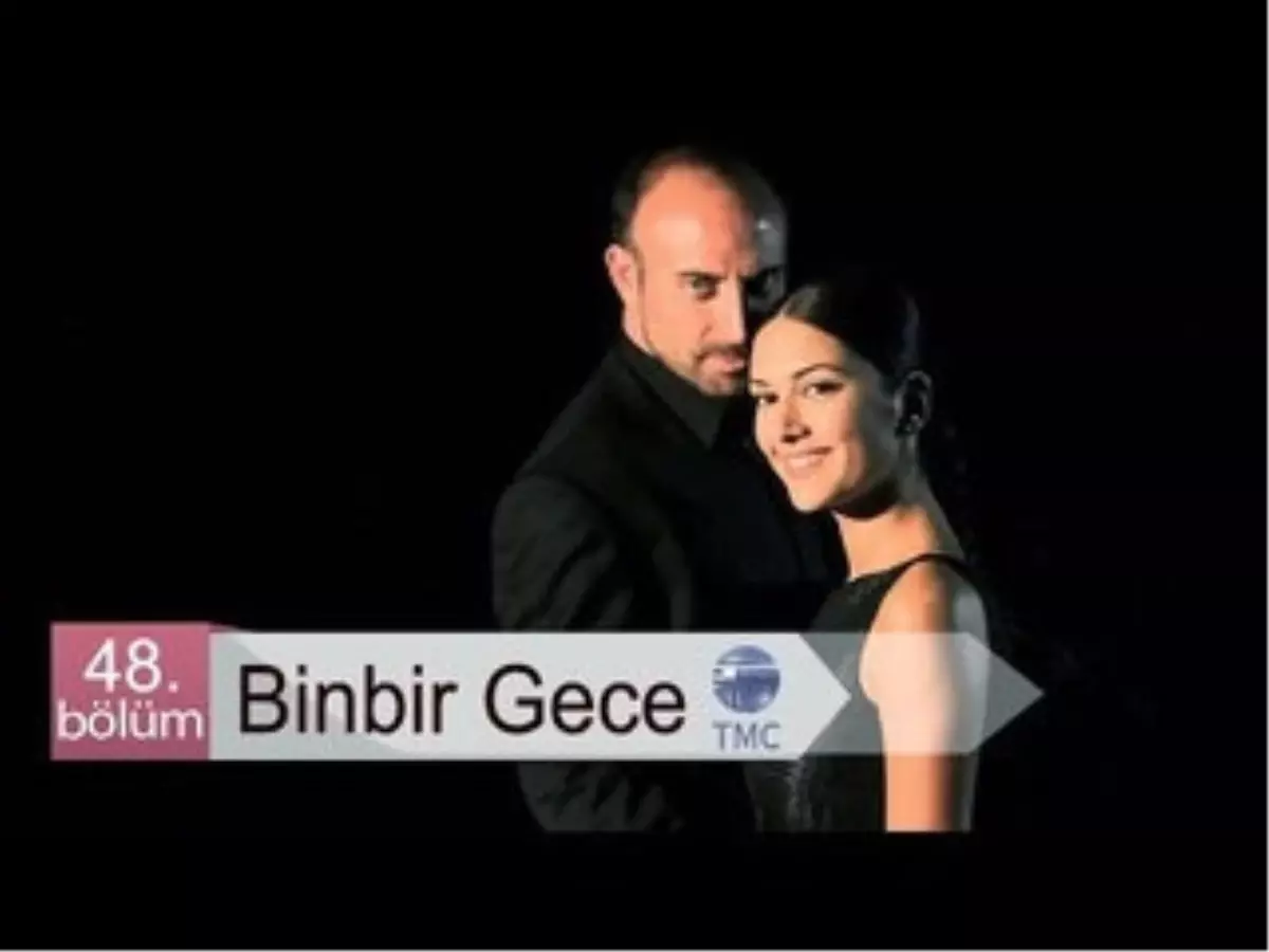 Binbir Gece - 48.bölüm