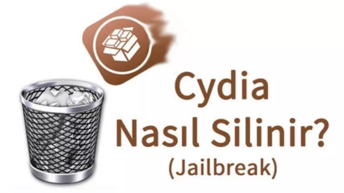 Cydia (Jailbreak) Nasıl Silinir?