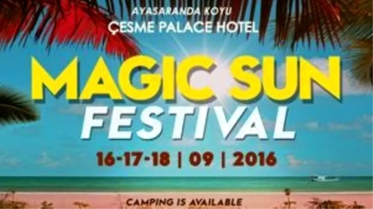 Magic Sun Festival 16-17-18 Eylül