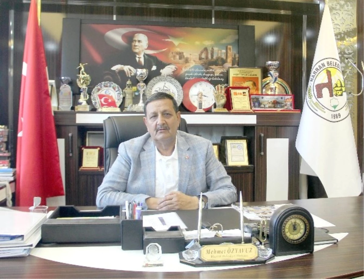 Harran Belediye Başkanı Özyavuz: "Çocuklarıma Bırakacağım En Büyük Miras Gaziliktir"
