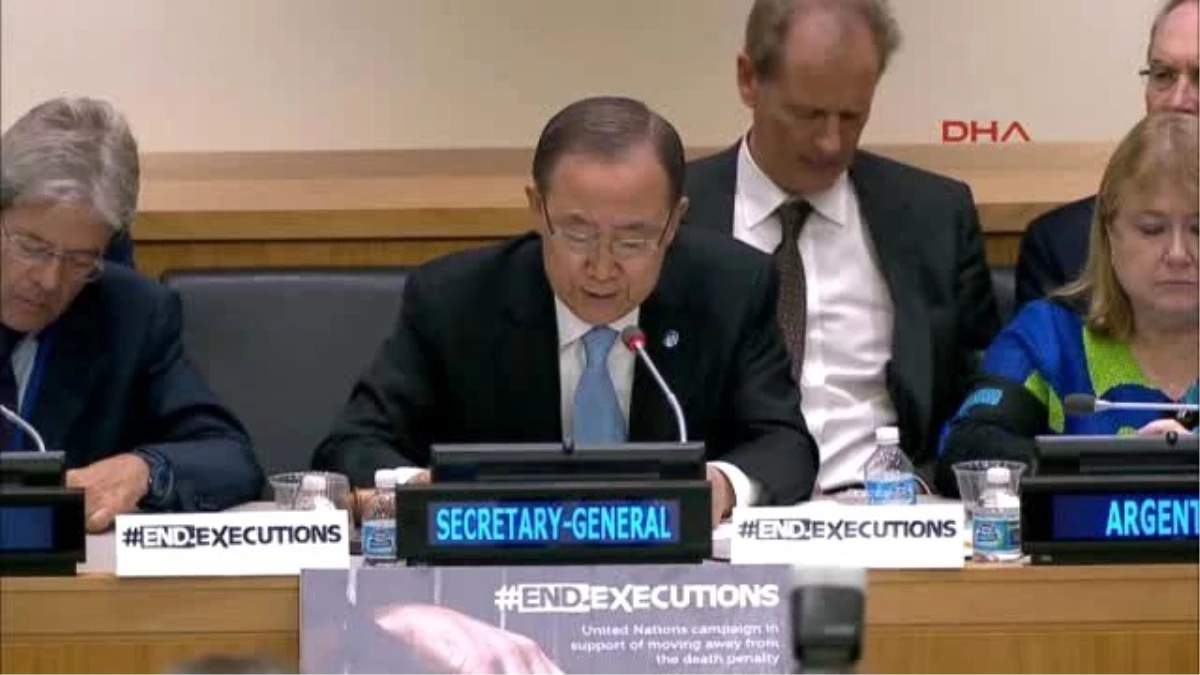 Dha Dış Haber - BM Genel Sekreteri İdam Cezasının 21. Yüzyılda Yeri Yok