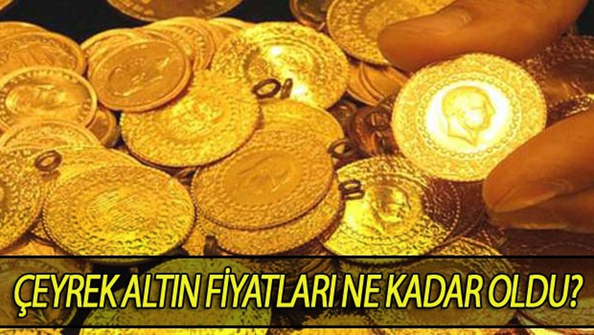 Çeyrek Altın Fiyatları Bugün Ne Kadar Oldu? - İşte Altın Fiyatları