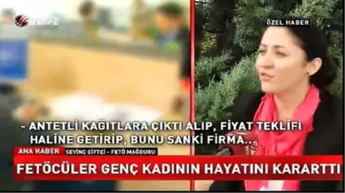 Fetöcüler Genç Kadının Hayatını Kararttı