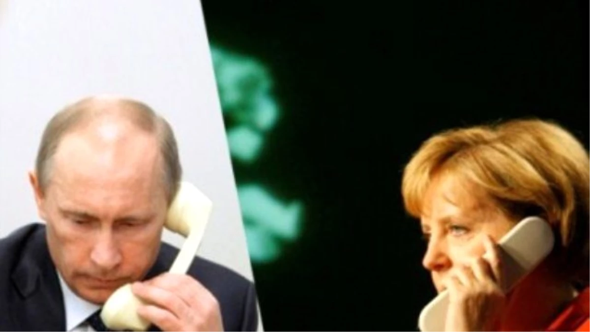 Putin ve Merkel Telefonda Görüştü