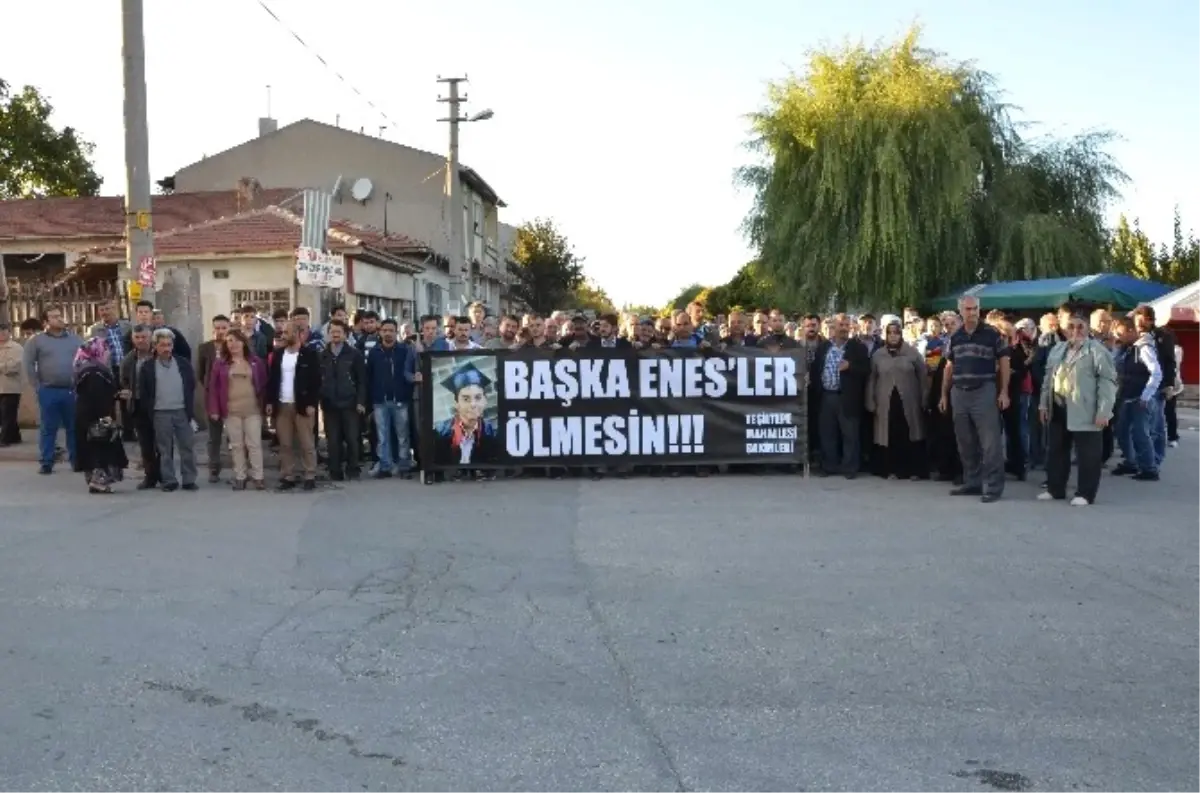 Başka Enesler Ölmesin Diye Tüm Mahalleli Toplandı